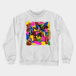 No Justice No Peace Crewneck Sweatshirt